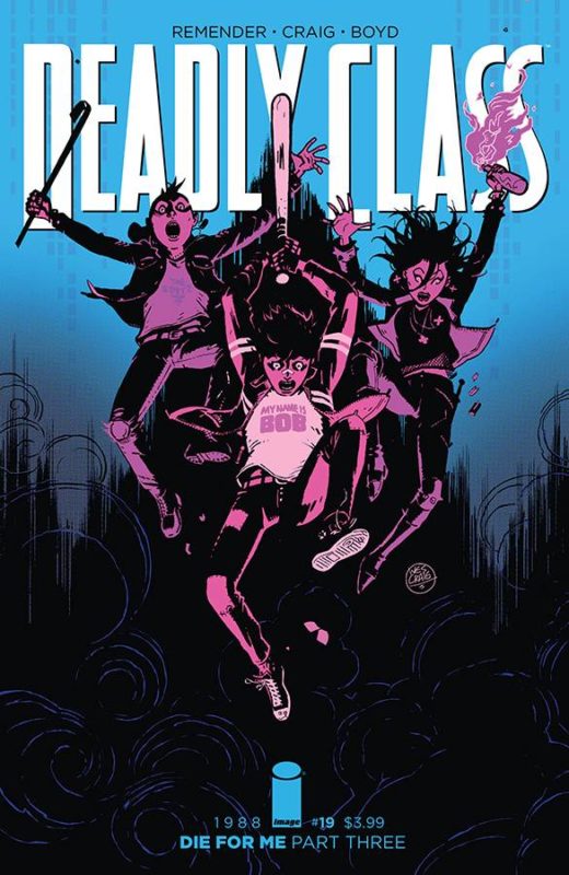 DEADLY CLASS #19