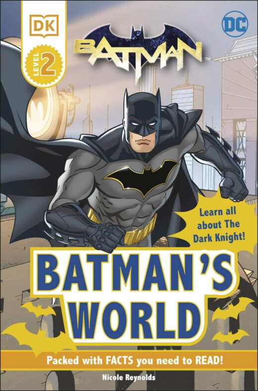 DC BATMAN`S WORLD READER LEVEL 2 (C: 1-1-0)