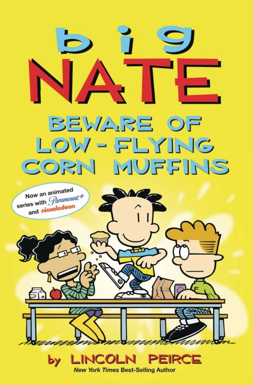 BIG NATE Vol 27 BEWARE OF LOW-FLYING CORN MUFFINS TP