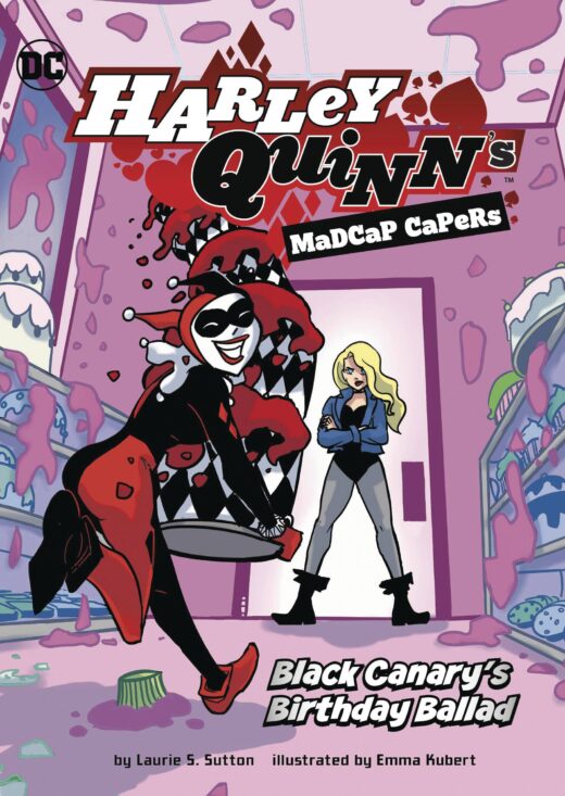 HARLEY QUINN MADCAP CAPERS BLACK CANARYS BIRTHDAY BALLAD (C: