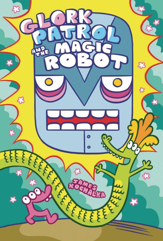 GLORK PATROL HC VOL 03 GLORK PATROL AND MAGIC ROBOT (C: 0-1-