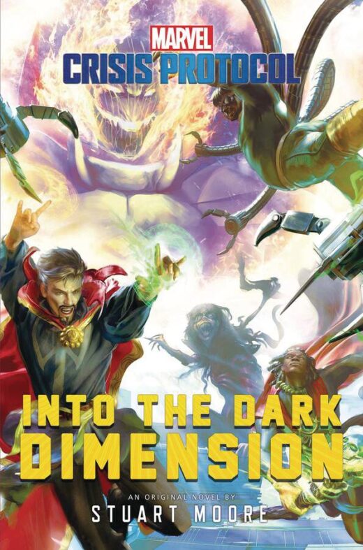 MARVEL CRISIS PROTOCOL NOVEL SC INTO THE DARK DIMENSION (C: