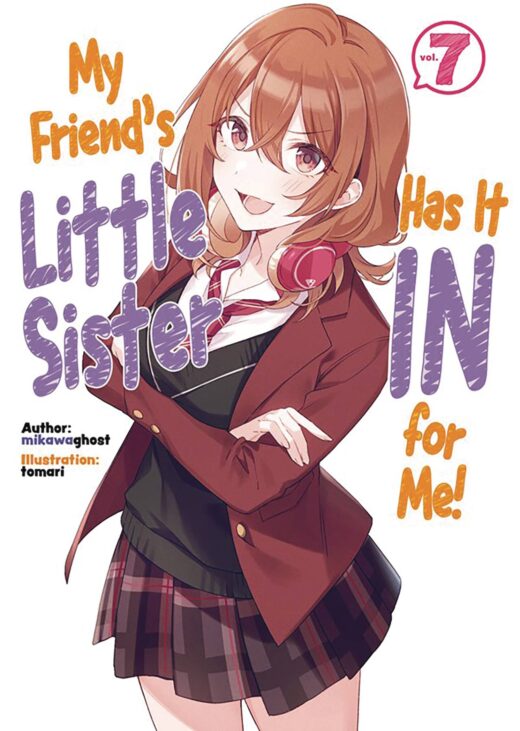 MY FRIENDS LITTLE SISTER IN FOR ME L NOVEL VOL 07