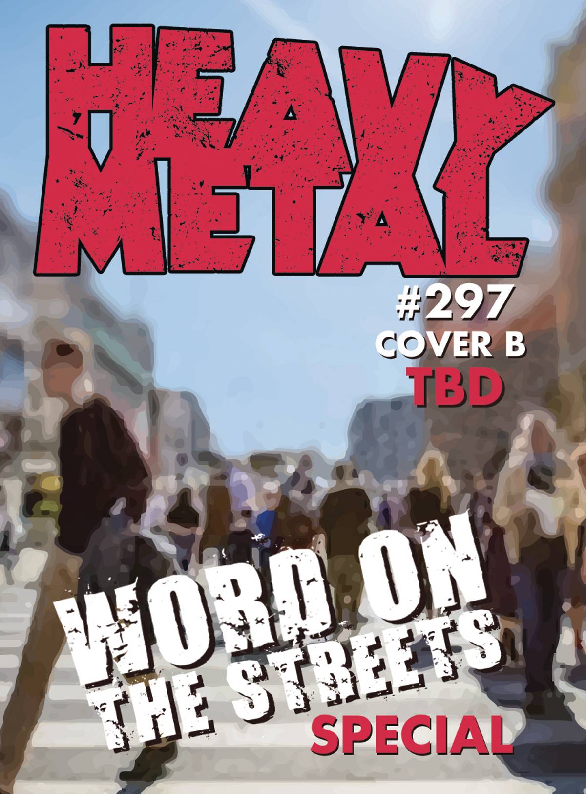 HEAVY METAL #297 CVR B TBD (MR) (C: 0-1-0)