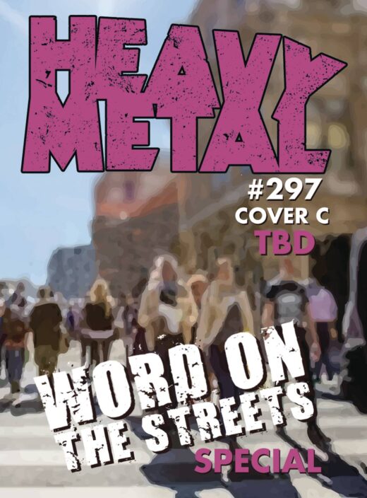 HEAVY METAL #297 CVR C TBD (MR) (C: 0-1-0)