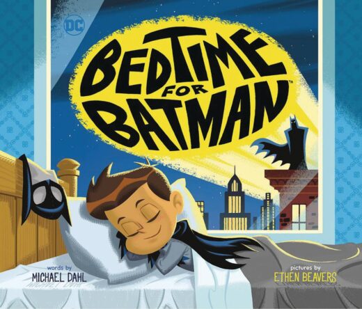 BEDTIME FOR BATMAN YR SC PICTURE BOOK (C: 0-1-1)