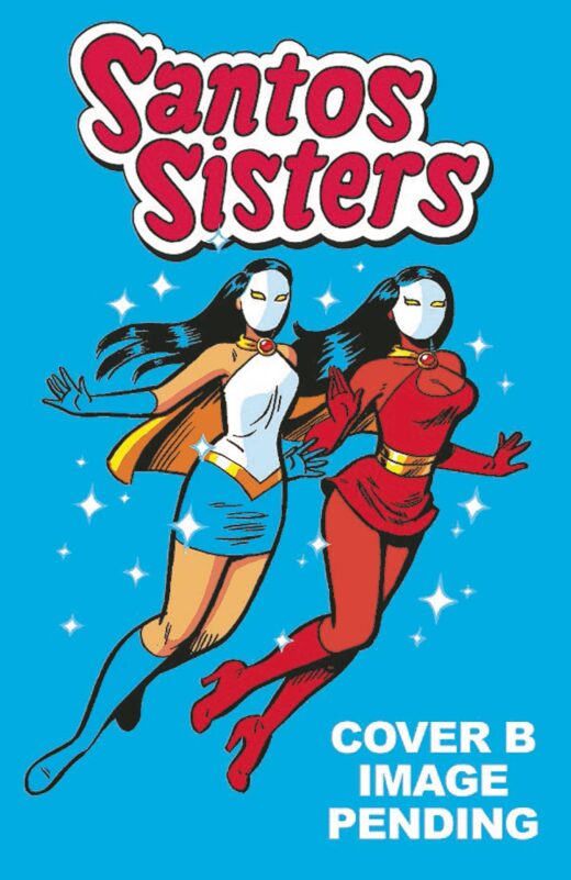 GIANT SIZED SANTOS SISTERS #1 3RD PTG CVR B  GREG & FAKE (MR