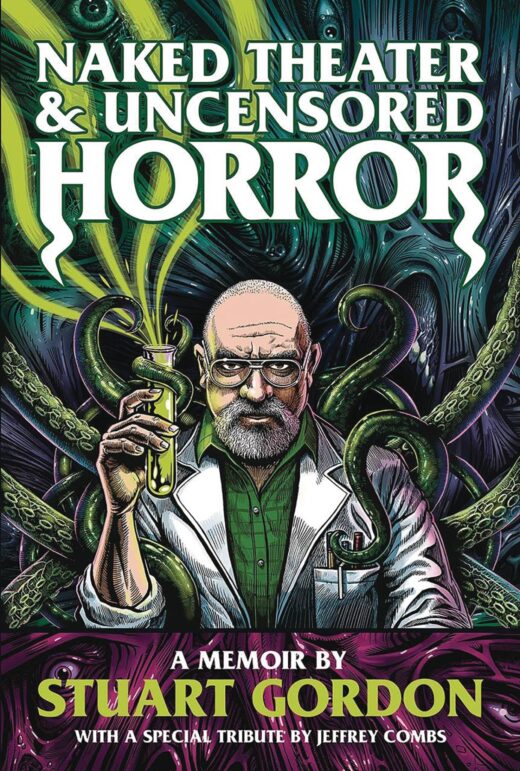 NAKED THEATER & UNCENSORED HORROR MEMOIR STUART GORDON (C: 0