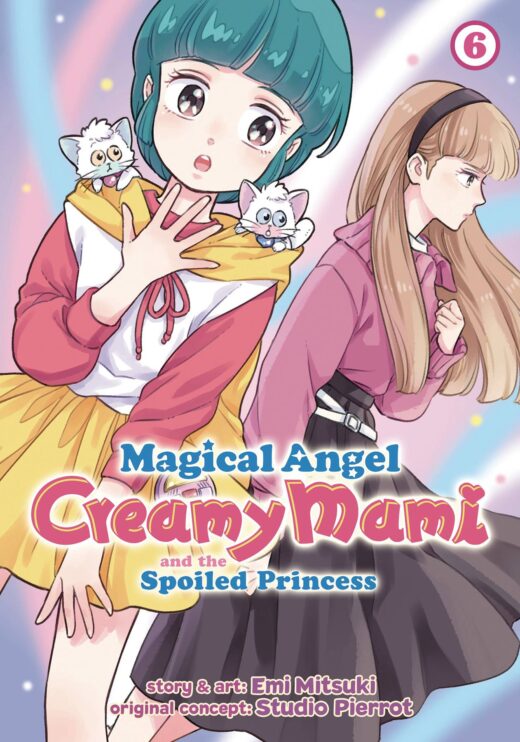 MAGICAL ANGEL CREAMY MAMI SPOILED PRINCESS GN VOL 06 (C: 0-1