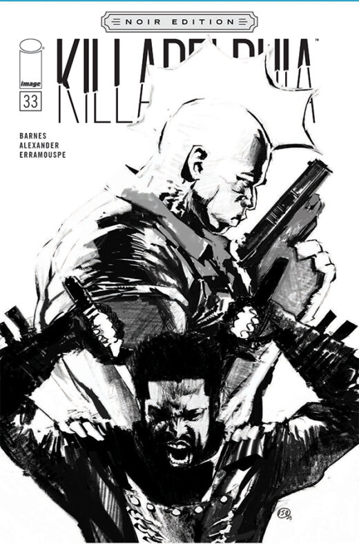 KILLADELPHIA #33  CVR C JASON SHAWN ALEXANDER NOIR EDITION VAR