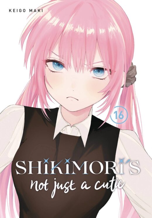 SHIKIMORIS NOT JUST A CUTIE GN VOL 16
