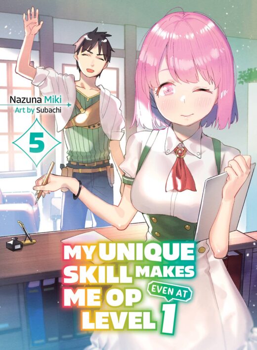 MY UNIQUE SKILL MAKES ME OP LIGHT NOVEL VOL 05 (C: 0-1-2)