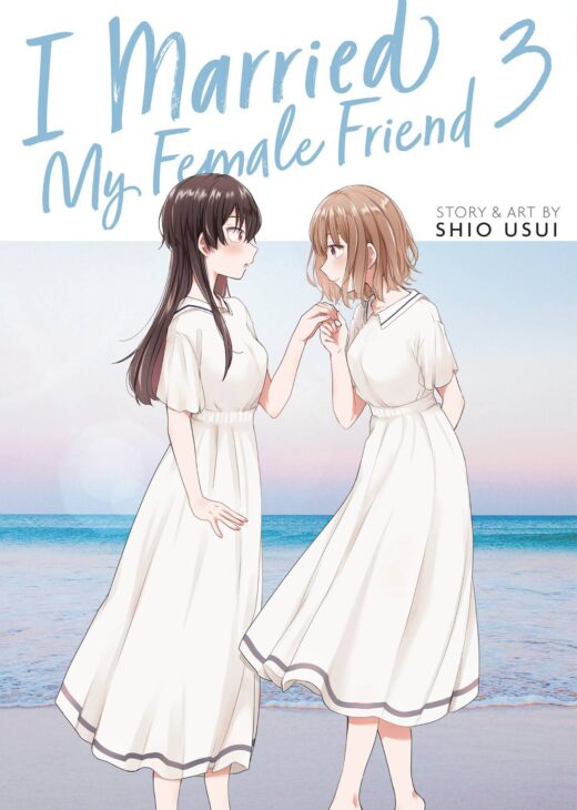 I MARRIED MY FEMALE FRIEND GN VOL 03 (MR) (C: 0-1-1)