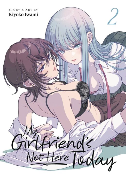 MY GIRLFRIENDS NOT HERE TODAY GN VOL 02