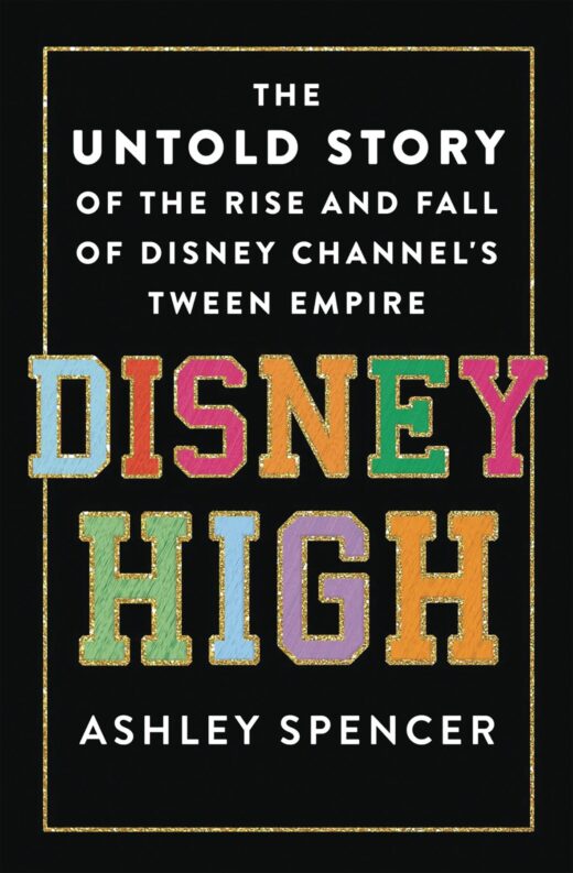 DISNEY HIGH UNTOLD STORY DISNEY CHANNELS TWEEN EMPIRE (C: 0-
