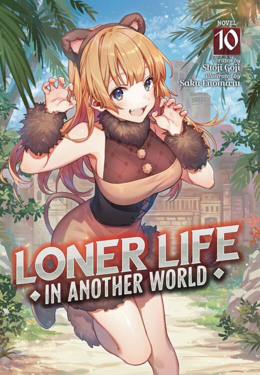 LONER LIFE IN ANOTHER WORLD LIGHT NOVEL SC VOL 10 (C: 0-1-1)