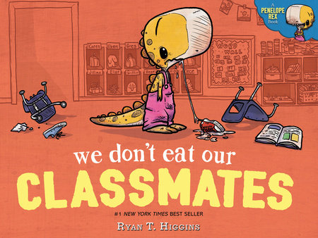 Penelope Rex Vol 1 We don't eat our classmates! HC