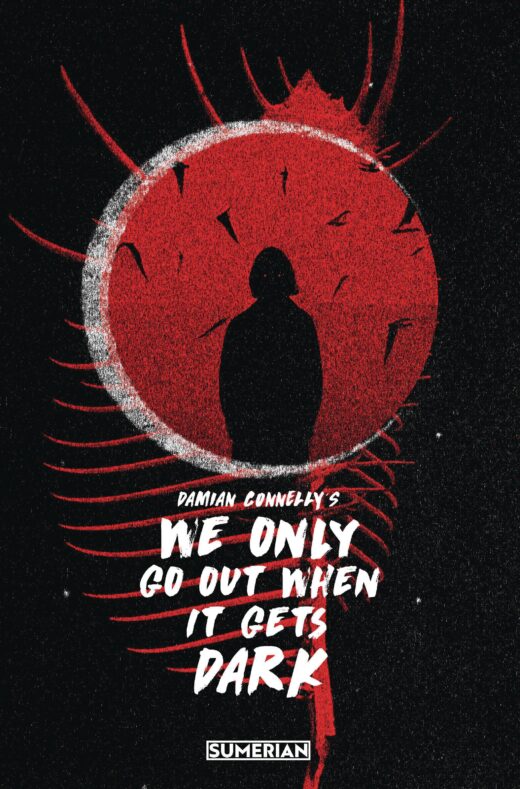 WE ONLY GO OUT WHEN IT GETS DARK CVR C (MR)