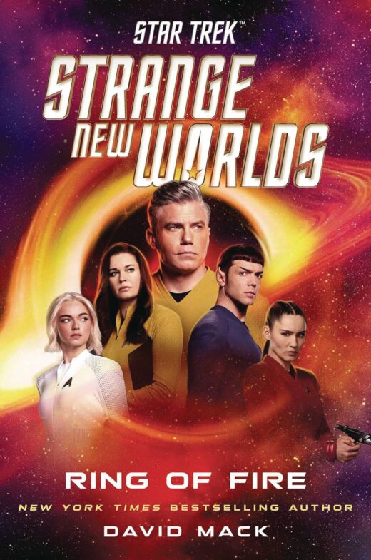 STAR TREK STRANGE NEW WORLDS HC NOVEL RING OF FIRE