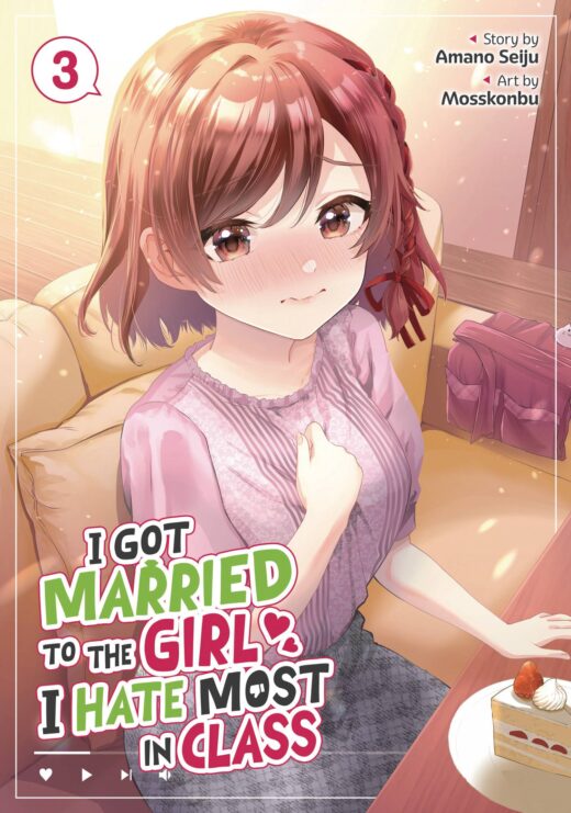 I GOT MARRIED TO GIRL I HATE GN VOL 03 (MR)