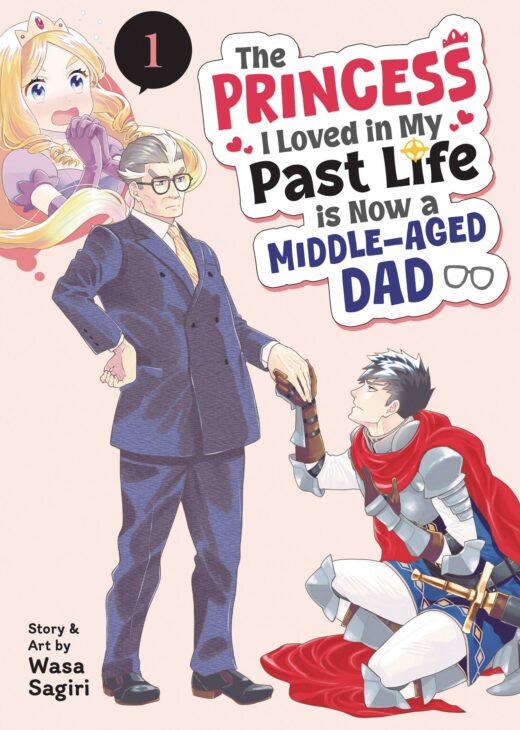 PRINCESS I LOVED NOW MIDDLE AGED DAD GN VOL 01 (MR) (C: 0-1-
