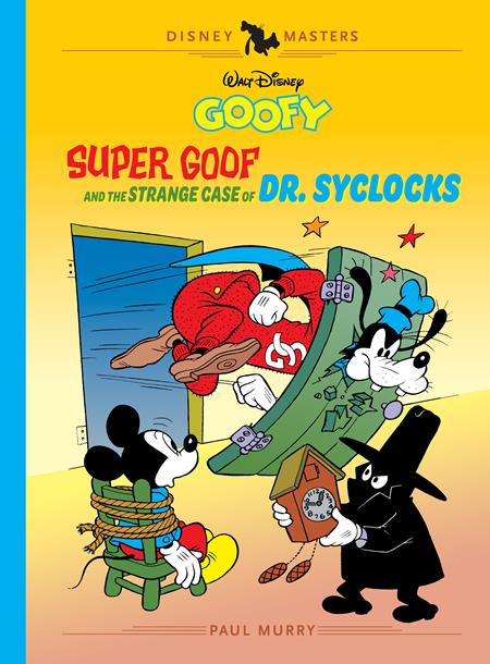 WALT DISNEYS GOOFY HC VOL 27 SUPER GOOF AND THE STRANGE CASE OF DR SYCLOCKS DISNEY MASTERS