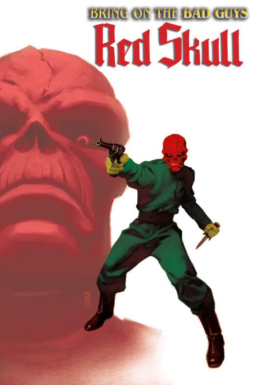 BRING ON THE BAD GUYS RED SKULL #1 MIGUEL MERCADO VAR