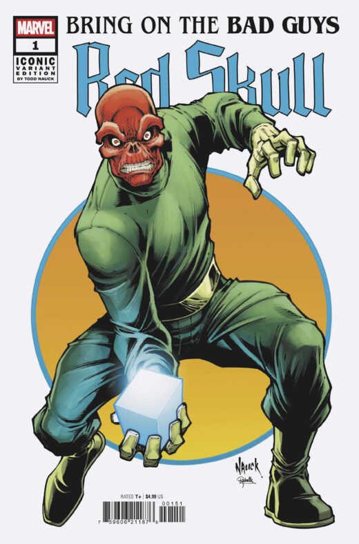 BRING ON THE BAD GUYS RED SKULL #1 TODD NAUCK ICONIC VAR