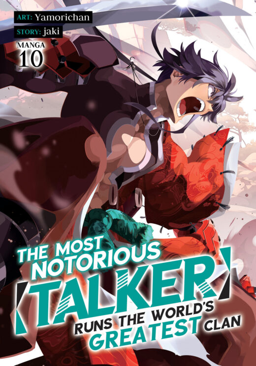 Most Notorious "Talker" Runs the World's Greatest Clan (Manga) Vol. 10