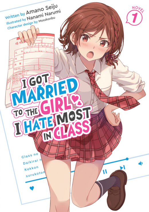 I Got Married to the Girl I Hate Most in Class (Light Novel) Vol. 1
