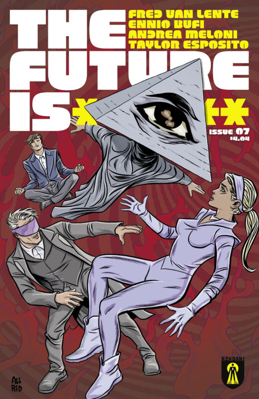 FUTURE IS ****** #7 (MR)