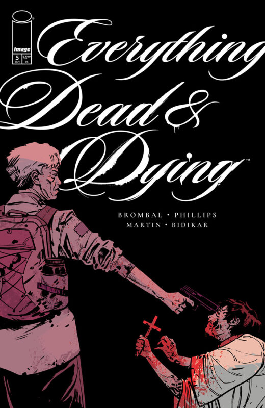EVERYTHING DEAD & DYING #5 (OF 5) CVR B JACOB PHILLIPS GUN VAR (MR)