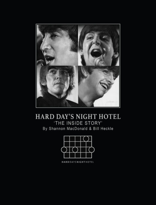 HARD DAYS NIGHT HOTEL HC THE INSIDE STORY BY SHANNON MACDONALD AND BILL HECKLE
