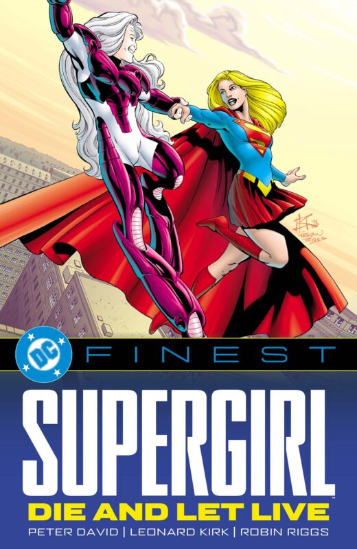 DC FINEST SUPERGIRL DIE AND LET LIVE TP