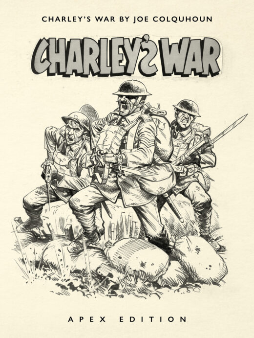 CHARLEYS WAR BY JOE COLQUHOUN APEX EDITION HC