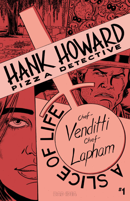 HANK HOWARD PIZZA DETECTIVE A SLICE OF LIFE #1 (OF 2) CVR A DAVID LAPHAM