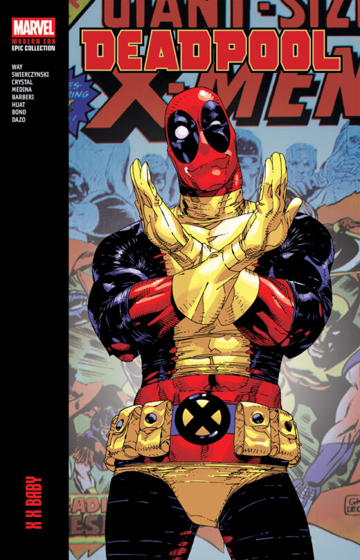 Deadpool Modern Era Epic Collection: X X Baby