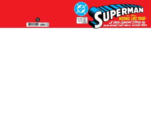 SUPERMAN #423 FACSIMILE EDITION CVR C BLANK CARD STOCK VAR (WHATEVER HAPPENED TO THE MAN OF TOMORROW PART 1 OF 2)