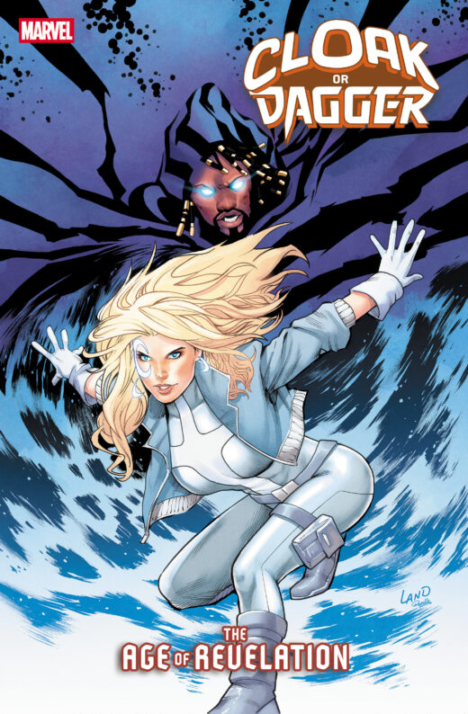 Cover: CLOAK OR DAGGER #3 GREG LAND VARIANT [AOR]VARIANT CLOAK OR DAGGER #3 GREG LAND VARIANT [AOR]