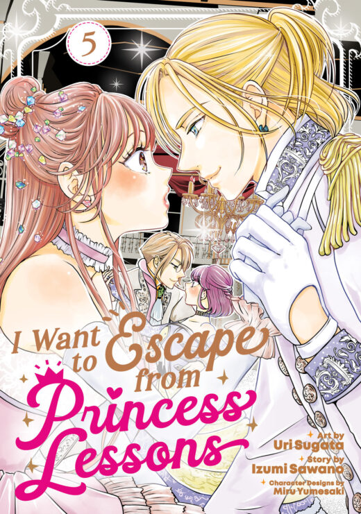 I Want to Escape from Princess Lessons (Manga) Vol. 5