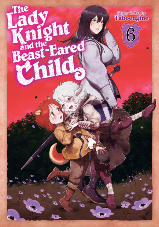 Lady Knight and the Beast-Eared Child Vol. 6
