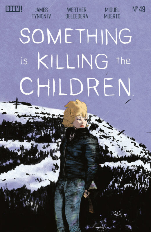 Something is Killing the Children #49 A Main (Dressed, Dell'Edera)