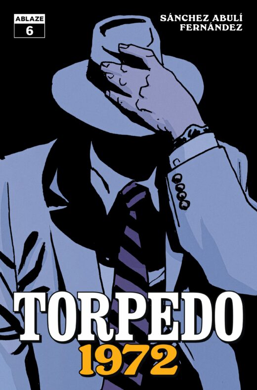 TORPEDO 1972 #6 (OF 6) CVR A LEANDRO FERNANDEZ (MR)
