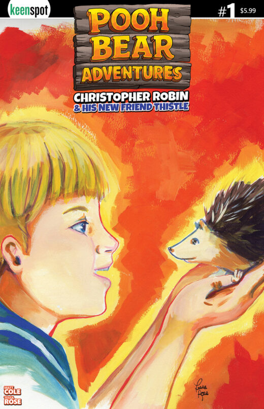 POOH BEAR ADVENTURES CHRISTOPHER ROBIN & HIS NEW FRIEND THISTLE #1 (ONE SHOT) CVR B TESSA ROSE FAST FRIENDS VAR